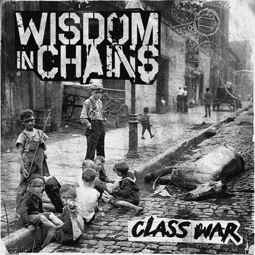 Wisdom in Chains - Wisdom in Chains - Class War