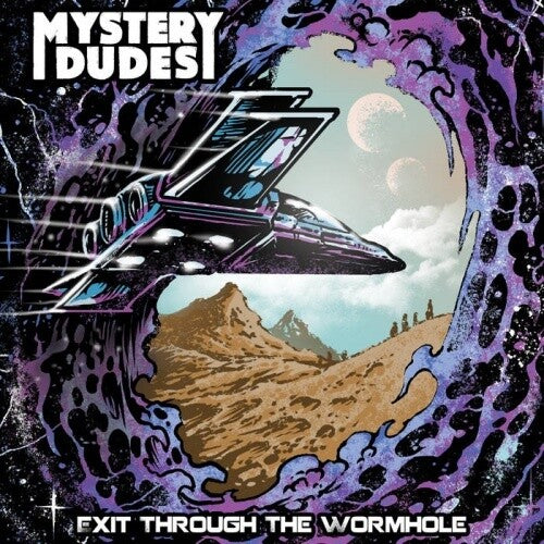 Mystery Dudes - Mystery Dudes - Exit Through The Wormhole