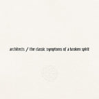 Architects - Architects - the classic symptoms of a broken spirit