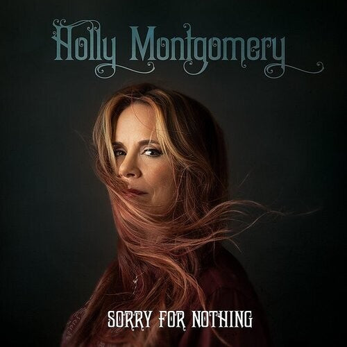 Holly Montgomery - Holly Montgomery - Sorry For Nothing