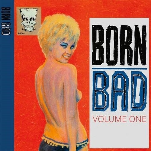 Various Artists - Various Artists - Born Bad Volume One (Various Artists)