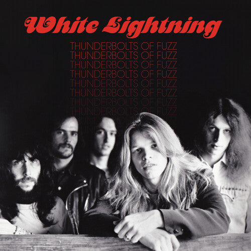 White Lightning - White Lightning - Thunderbolts Of Fuzz