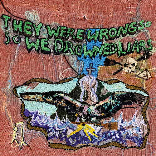 Liars - Liars - They Were Wrong, So We Drowned