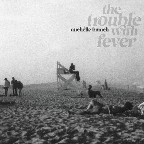 Michelle Branch - Michelle Branch - The Trouble With Fever