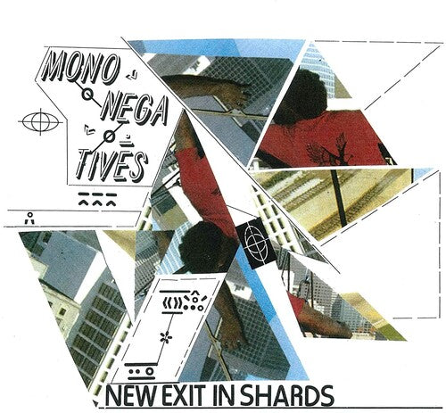 Mononegatives - Mononegatives - New Exit in Shards