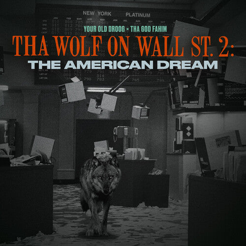 Your Old Droog & Tha God Fahim - Your Old Droog & Tha God Fahim - Tha Wolf On Wall St. 2: The American Dream