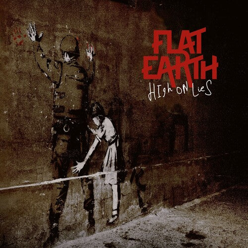 Flat Earth - Flat Earth - High On Lies