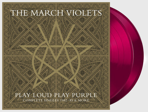 March Violets - March Violets - Play Loud Play Purple (Complete Singles 1982-85 & More)