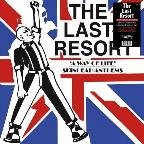 The Last Resort - The Last Resort - A Way Of Life: Skinhead Anthems