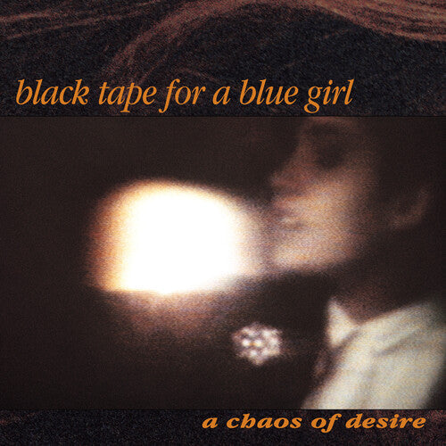 Black Tape for a Blue Girl - Black Tape for a Blue Girl - A Chaos Of Desire (2022 Remaster)