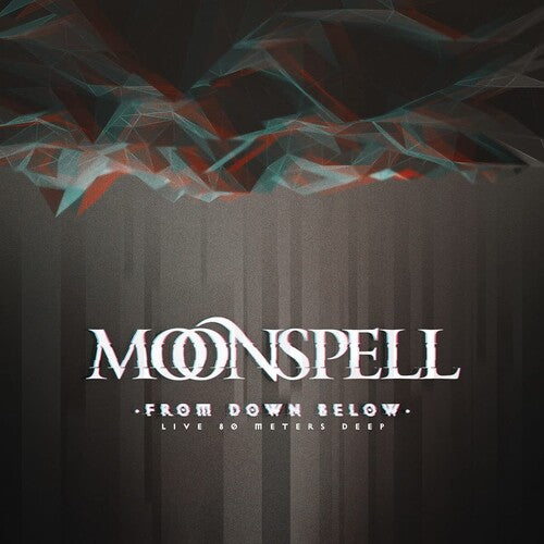 Moonspell - Moonspell - From Down Below - Live 80 Meters Deep