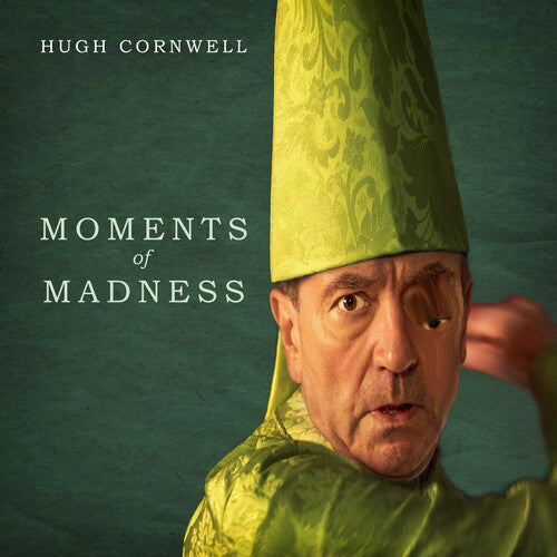 Hugh Cornwell - Hugh Cornwell - Moments Of Madness