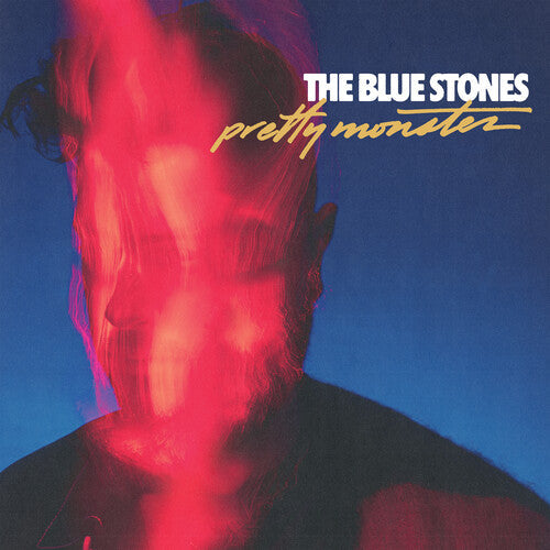The Blue Stones - The Blue Stones - Pretty Monster