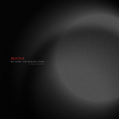 Mono - Mono - My Story, The Buraku Story (Original Soundtrack) - RED