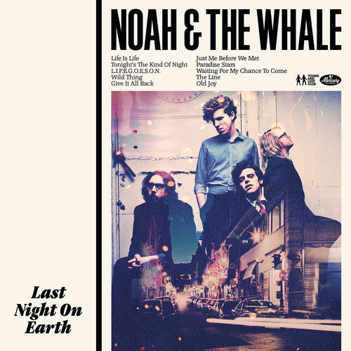 Noah and the Whale - Noah and the Whale - Last Night On Earth - 180gm Vinyl