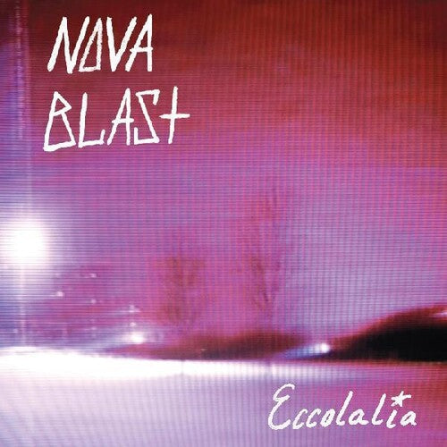 Nova Blast - Nova Blast - Eccolalia [Blue & Pink]