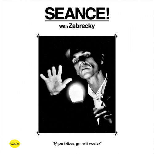 Zabrecky - Zabrecky - Seance! With Zabrecky