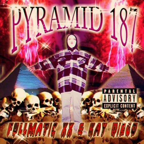 Fullmatic XX & Kay Diego - Fullmatic XX & Kay Diego - Pyramid 187
