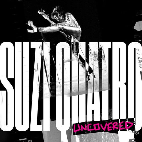 Suzi Quatro - Suzi Quatro - Suzi Quatro: Uncovered