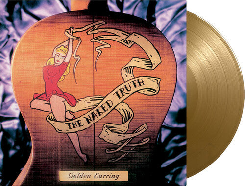 Golden Earring - Golden Earring - Naked Truth [Limited 180-Gram Gold]