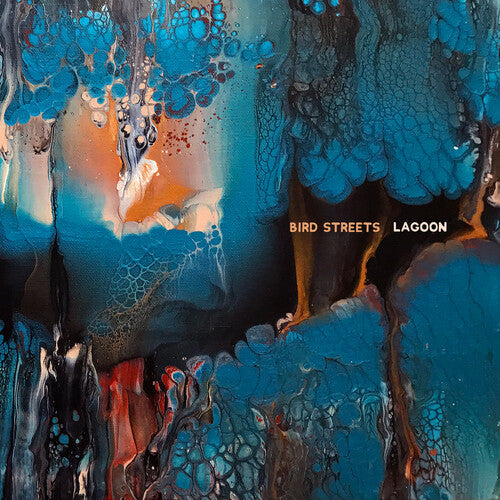 Bird Streets - Bird Streets - Lagoon