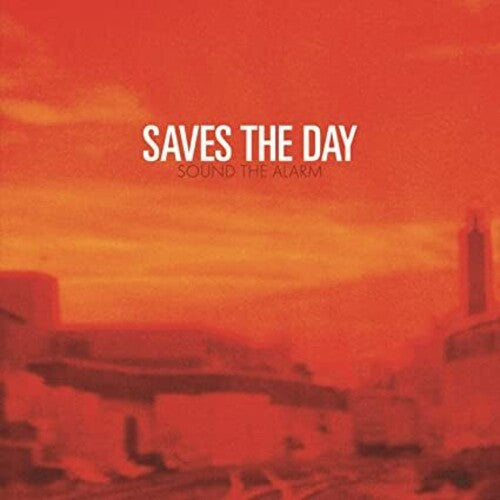 Saves the Day - Saves the Day - Sound The Alarm