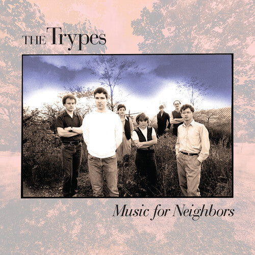 The Trypes - The Trypes - Music For Neighbors