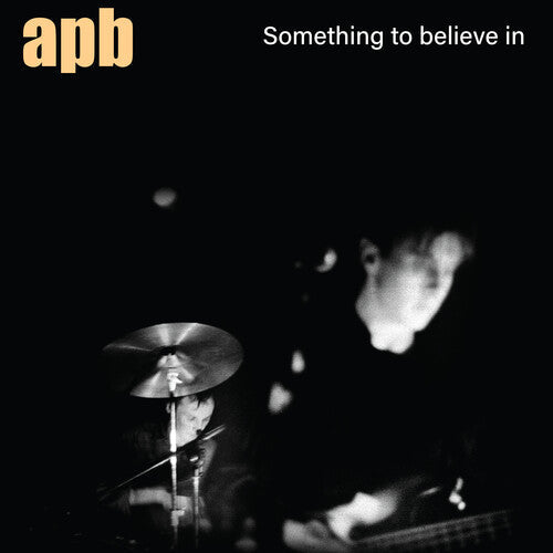 APB - APB - Something To Believe In