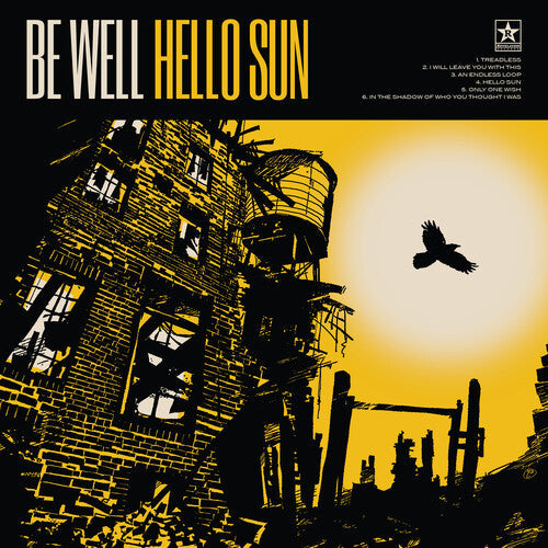 Be Well - Be Well - Hello Sun