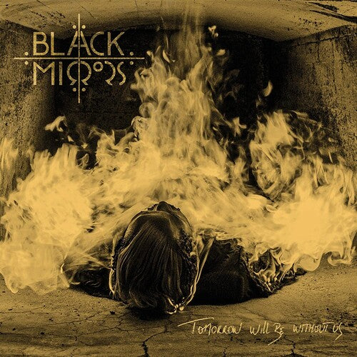 Black Mirrors - Black Mirrors - Tomorrow Will Be Without Us