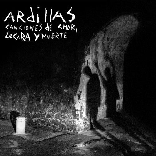 Ardillas - Ardillas - Canciones De Amor, Locura Y Muerte