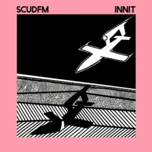 Scud Fm - Scud Fm - Innit - Clear