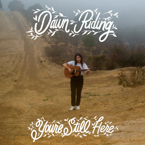 Dawn Riding - Dawn Riding - You're Still Here