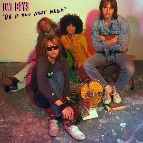 Uni Boys - Uni Boys - Do It All Next Week