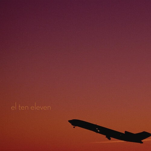 El Ten Eleven - El Ten Eleven - El Ten Eleven - Gold