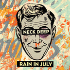 Neck Deep - Neck Deep - Rain in July (10th Anniversary Edition) [Orange]