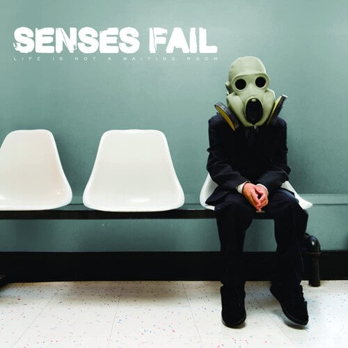 Senses Fail - Senses Fail - Life Is Not A Waiting Room