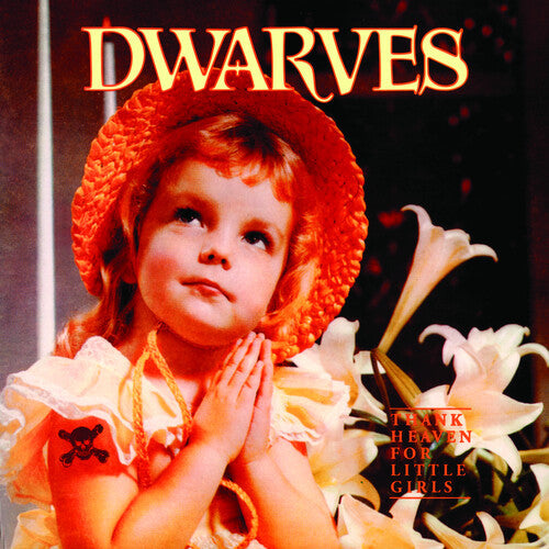 Dwarves - Dwarves - Thank Heaven For Little Girls