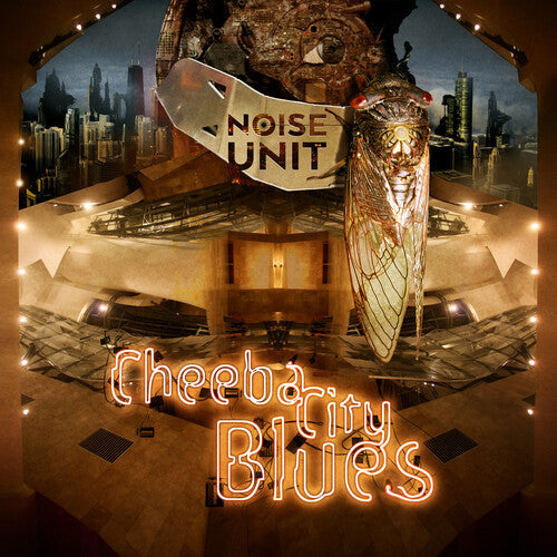 Noise Unit - Noise Unit - Cheeba City Blues