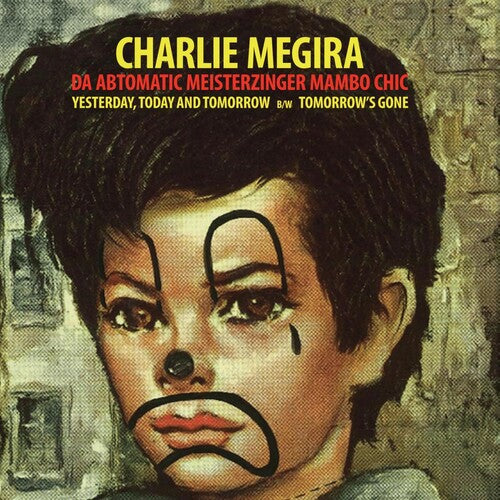 Charlie Megira - Charlie Megira - Yesterday, Today, & Tomorrow B/w Tomorrow's Gone (Clear Red)