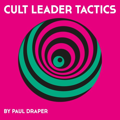 Paul Draper - Paul Draper - Cult Leader Tactics - Picture Disc
