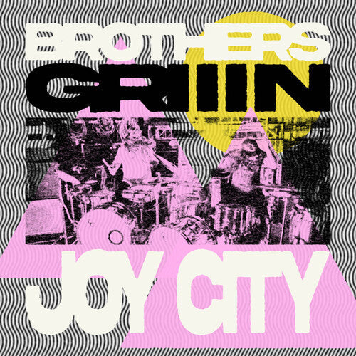 Brothers Griiin - Brothers Griiin - Joy City