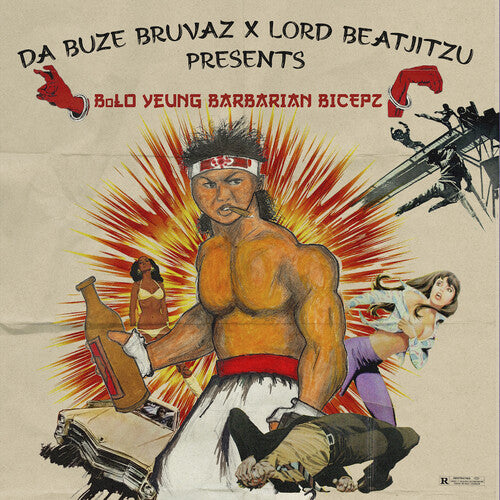 Da Buze Bruvaz X Lord Beatjitzu - Da Buze Bruvaz X Lord Beatjitzu - Bolo Yeung Barbarian Bicepz