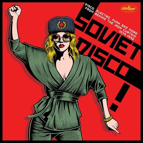Various Artists - Various Artists - Soviet Disco: Disco, Electro, Funk And More From Behind The Iron Curtain 1979-1990