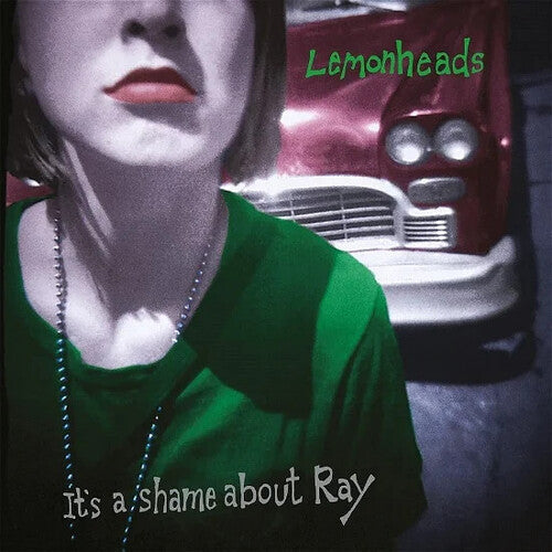The Lemonheads - The Lemonheads - It's A Shame About Ray: 30Th Anniversary