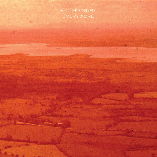 H.C. McEntire - H.C. McEntire - Every Acre