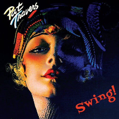 Pat Travers - Pat Travers - Swing!