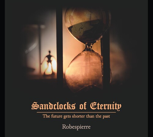 Robespierre - Robespierre - Sandclocks Of Eternity