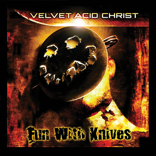 Velvet Acid Christ - Velvet Acid Christ - Fun With Knives