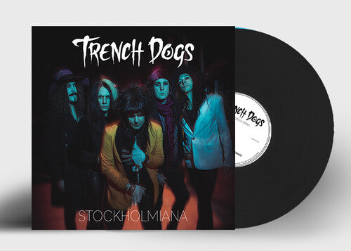 Trench Dogs - Trench Dogs - Stockholmiana